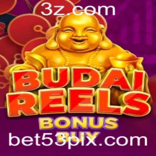 Explorando o Fascinante Mundo do Jogo BudaiReelsBonusBuy com 53bet