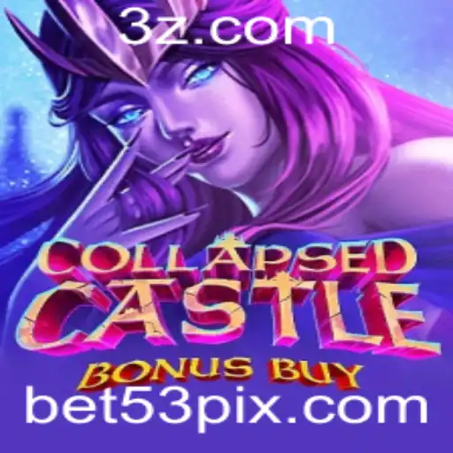 Explorando o Universo de 'CollapsedCastleBonusBuy' com 53bet